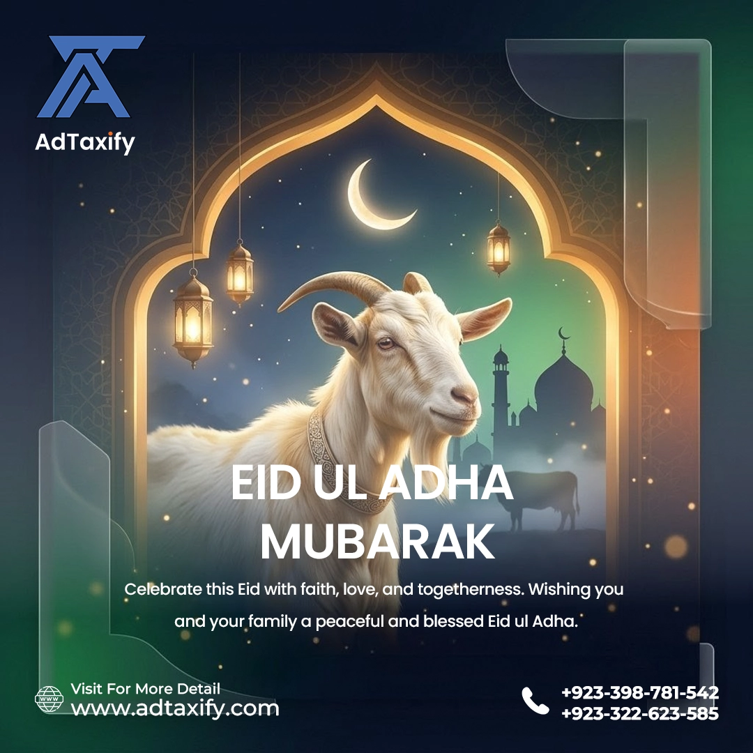 You are currently viewing AdTaxify Eid ul Adha Mubarak – Celebrating Faith, Sacrifice & Togetherness